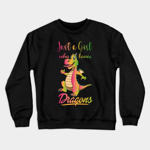 Girl Loves Dragons Cute Fantasy Dragon Lover Mythology Crewneck Sweatshirt by melostore